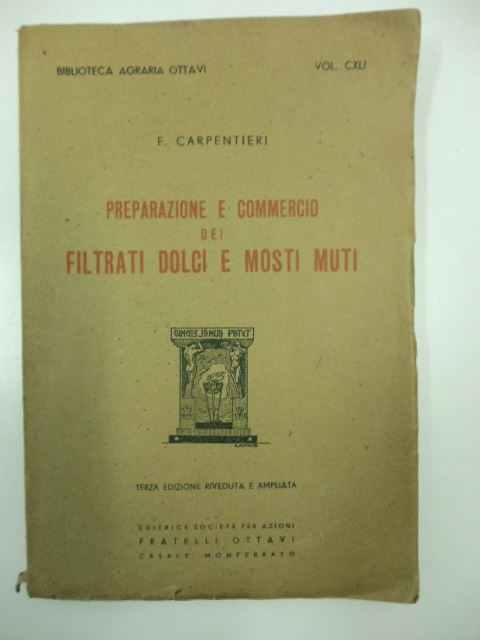 Preparazione e commercio dei filtrati dolci e dei mosti muti 3° edizione riveduta ed ampliata